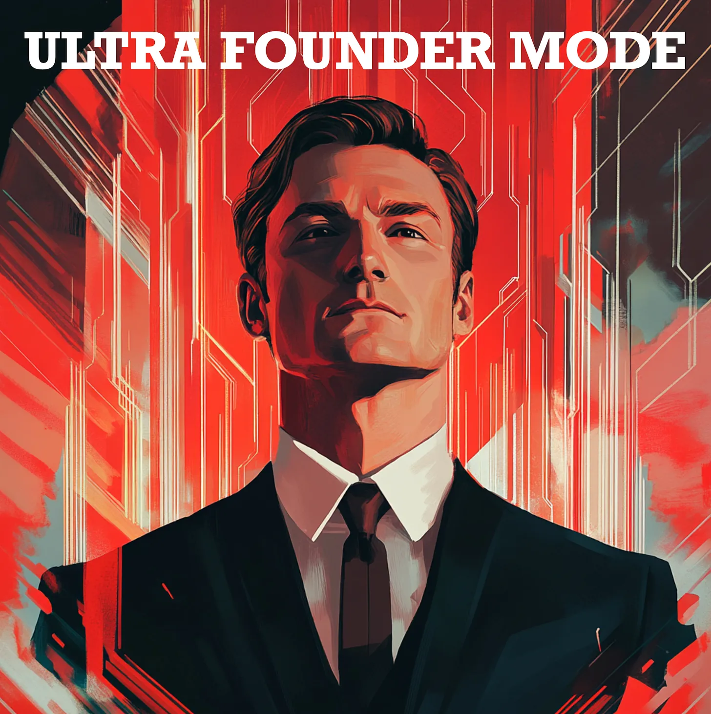 Ultra Founder Mode