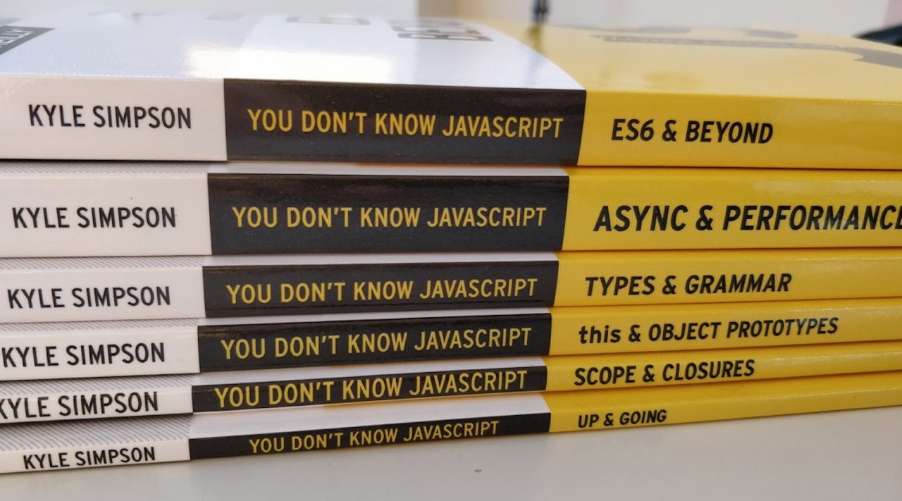 Серия книг You Don’t Know JS Yet Кайла Симпсона Серия книг You Don’t Know JS Yet Кайла Симпсона