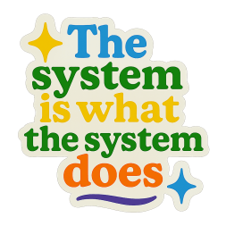 Система определяется тем, как она ведёт себя на деле.