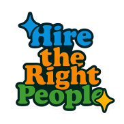 Нанимайте подходящих людей.